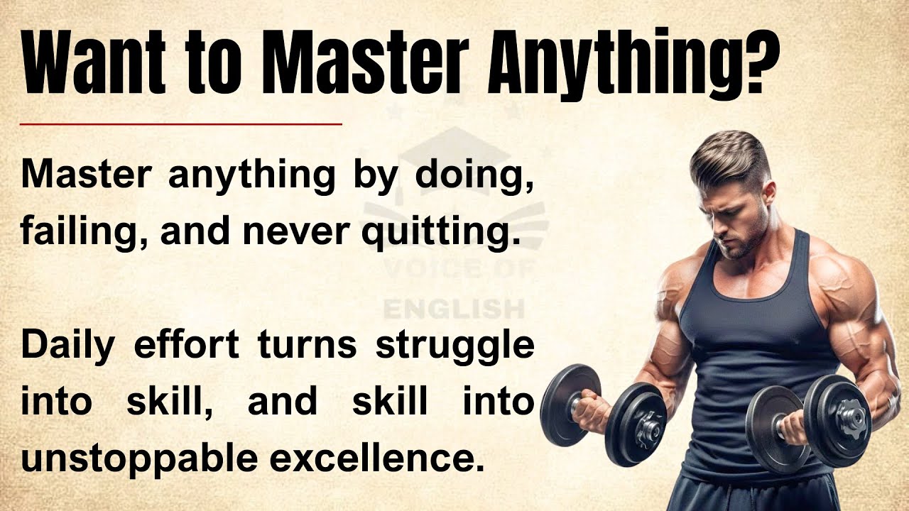 How to Master Anything in Life💪: The Only System You Need || Graded reader