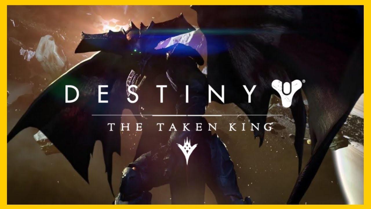 Destiny 1 History - The Taken King Changed Destiny Forever
