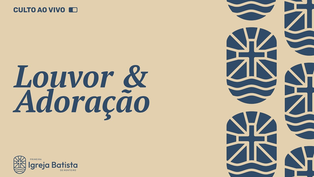 Culto Louvor & Adoração | 22/02/2026