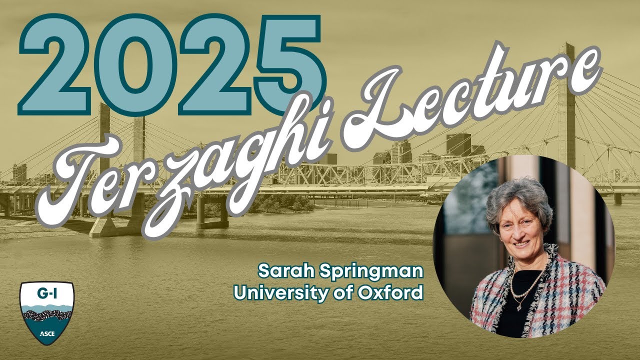 Geotechnical Frontiers 2025: Terzaghi Lecture: Sarah Springman: Suction, Saturation, and Stability