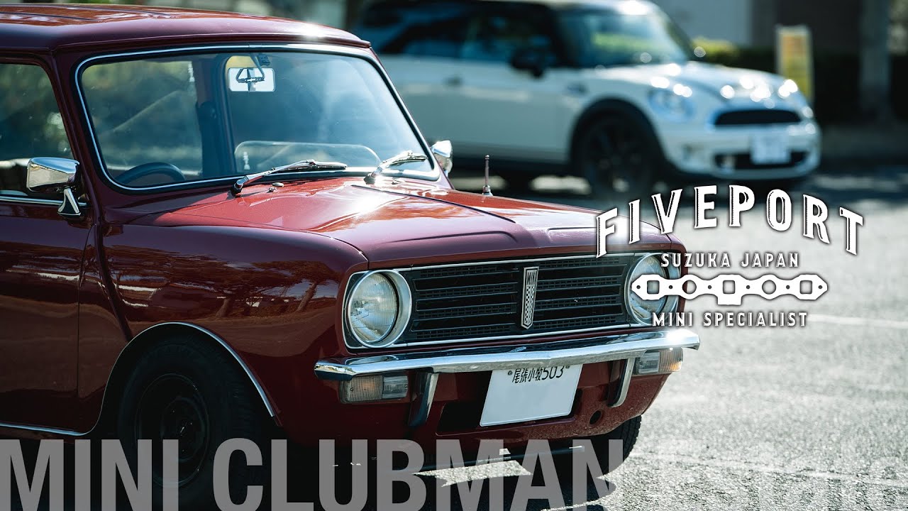 MINI CLUBMAN Estate / FIVEPORT the MOVIE vol.4 [Austin Morris ROVER MINI]