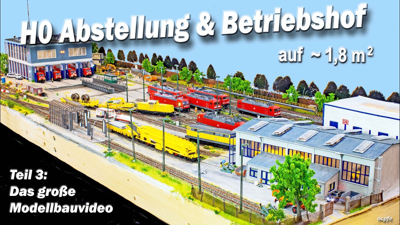 Großes Modellbau Video zur H0 Abstellung mit Betriebshof