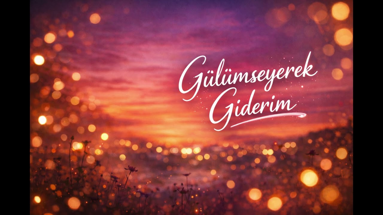 Gülümseyerek Giderim
