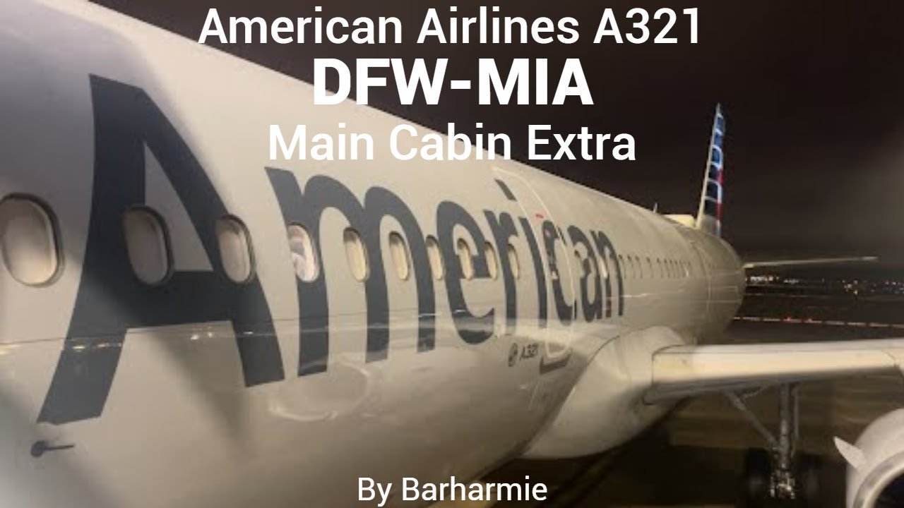 Trip Report: American Airlines | A321 | Main Cabin Extra | Dallas/Ft Worth, TX - Miami, FL