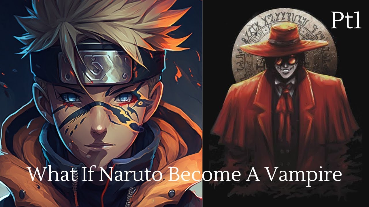 What if Naruto Became A Vampire | Part 1 |