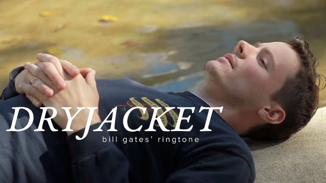 Dryjacket - Bill Gates' Ringtone (Official Music Video)