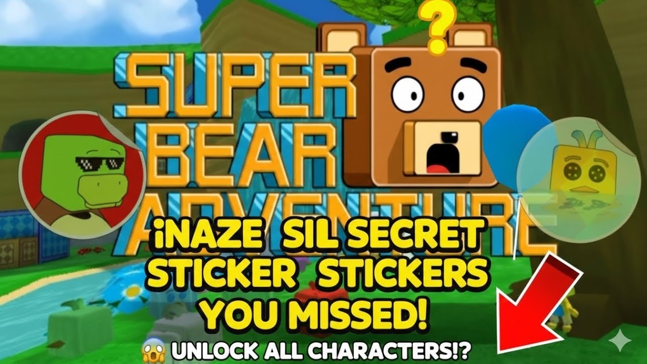 I Found The HIDDEN STICKER You MISSED! 😱 Unlock ALL Characters! | Super Bear Adventure
