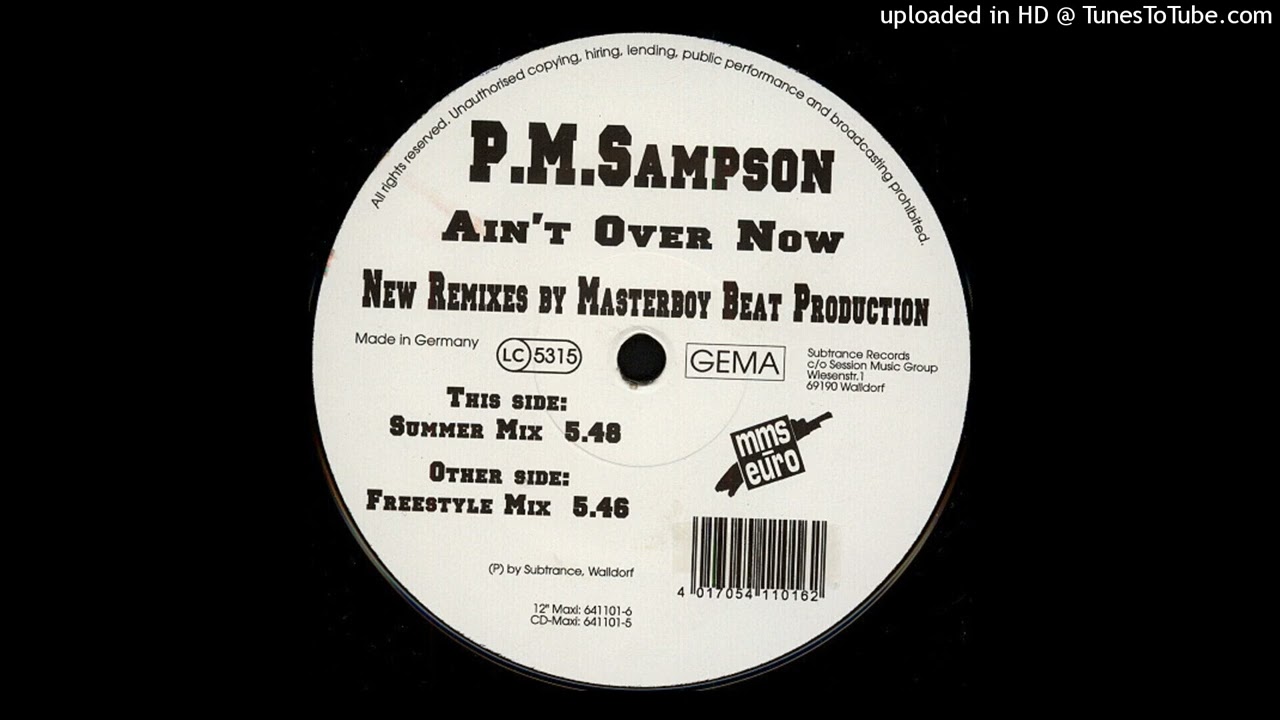 P.M. Sampson - Ain't Over Now (Freestyle Mix)