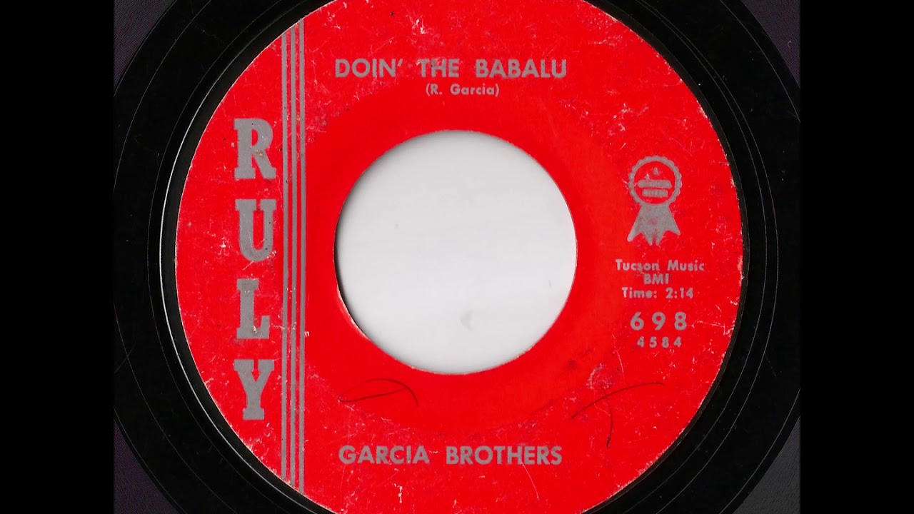 Garcia Brothers - Doin' The Babalu (Ruly)
