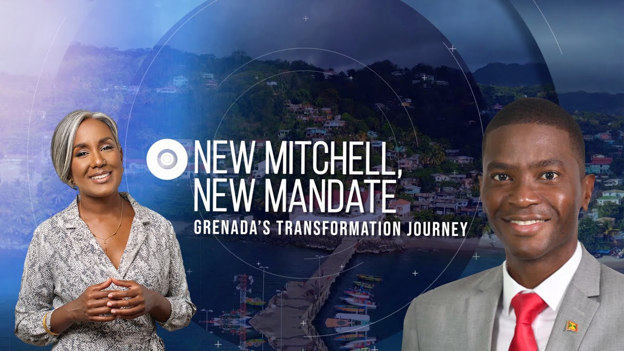 New Mitchell, New Mandate: Grenada's Transformation Journey