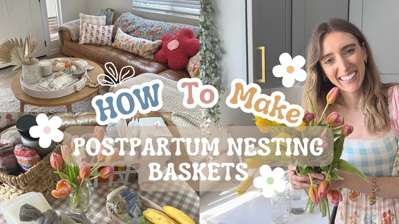 How to Make Postpartum Nesting Baskets | Postpartum Preparation | Healing Holistic Items | Self Care