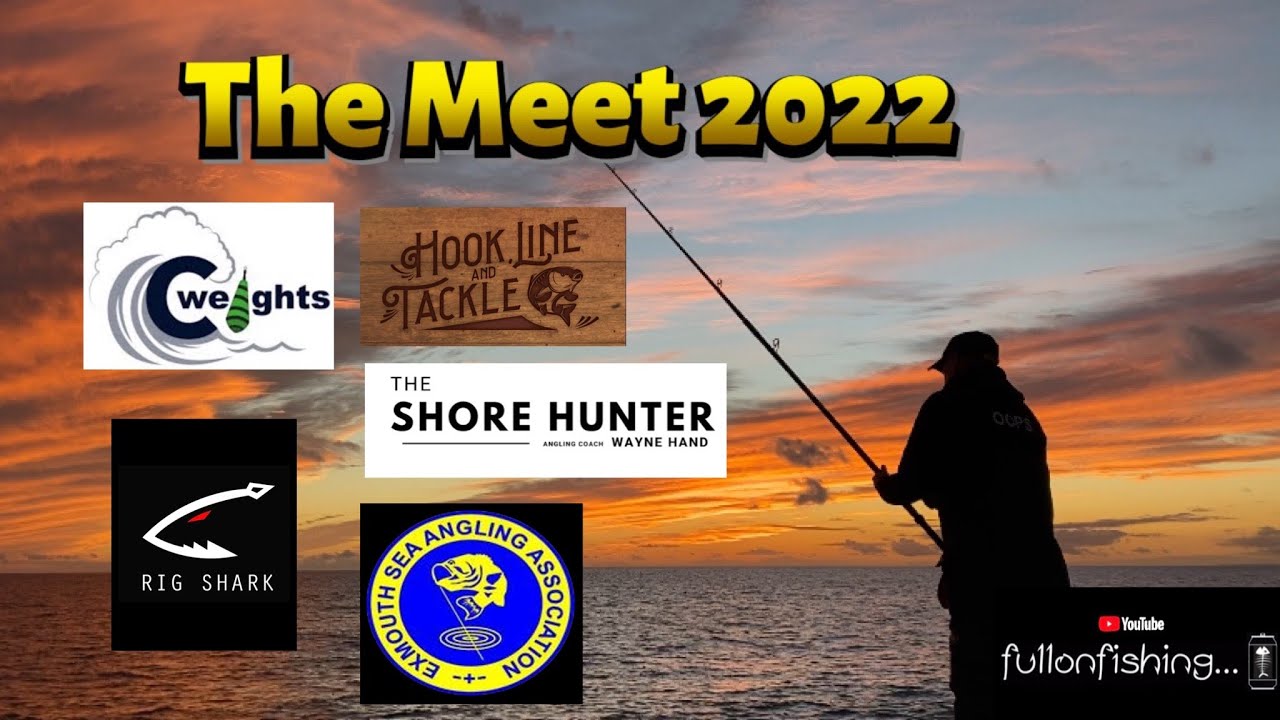 The Full on Fishing Meet 2022. CHESIL BEACH FERRYBRIDGE Fishing Comp and Social. UK Coast Angling