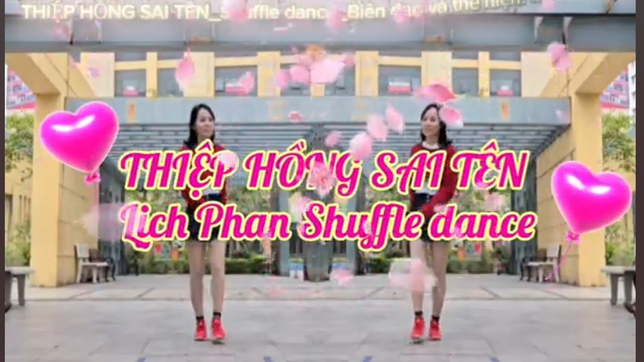 THIỆP HỒNG SAI TÊN- Lịch Phan Shuffle dance 