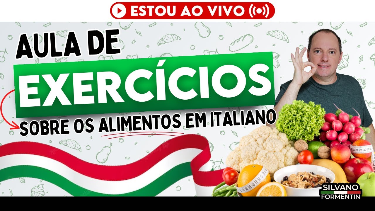 Aula de Exercícios com os Alimentos em Italiano | Aula de italiano