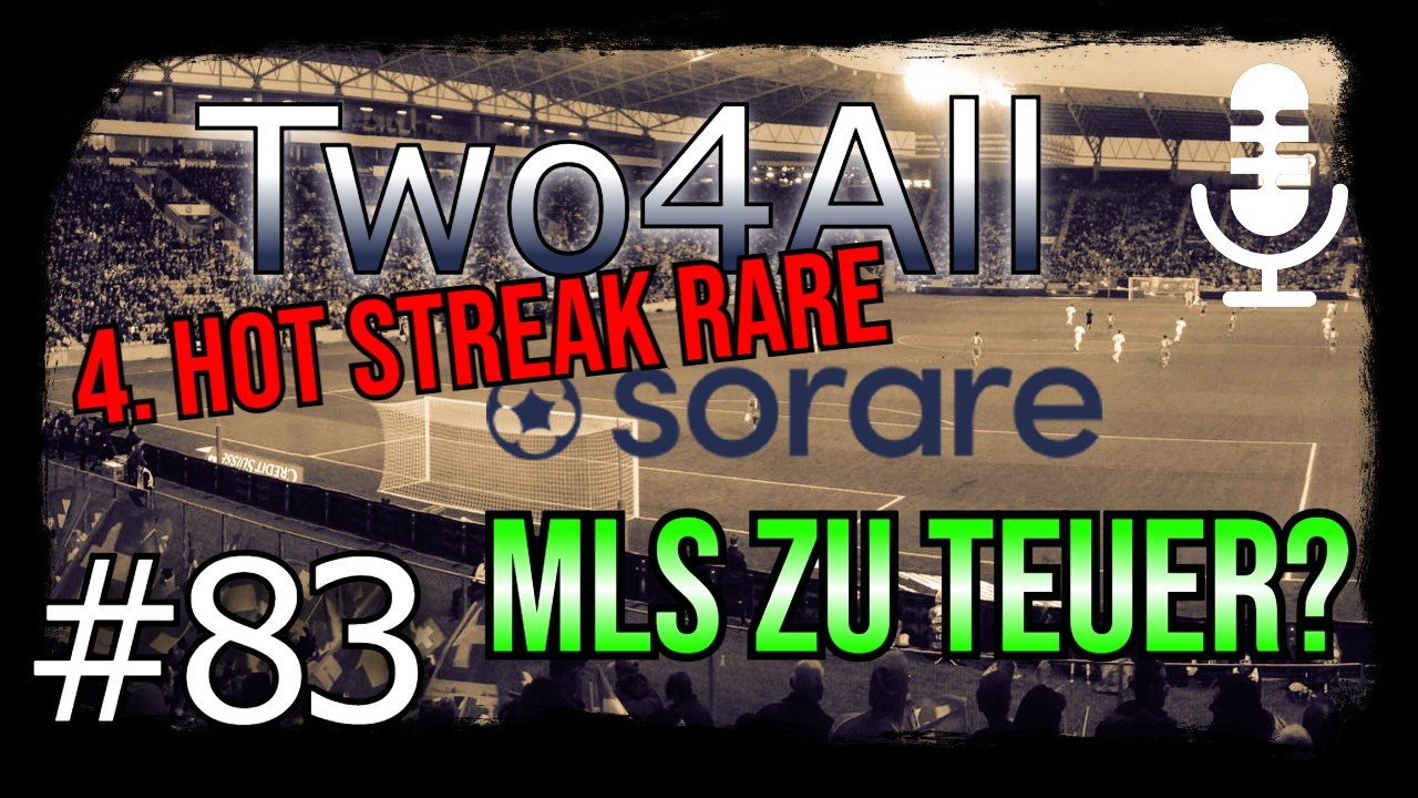 #83 - MLS viel zu teuer? Rare Bundeliga wird angegriffen!