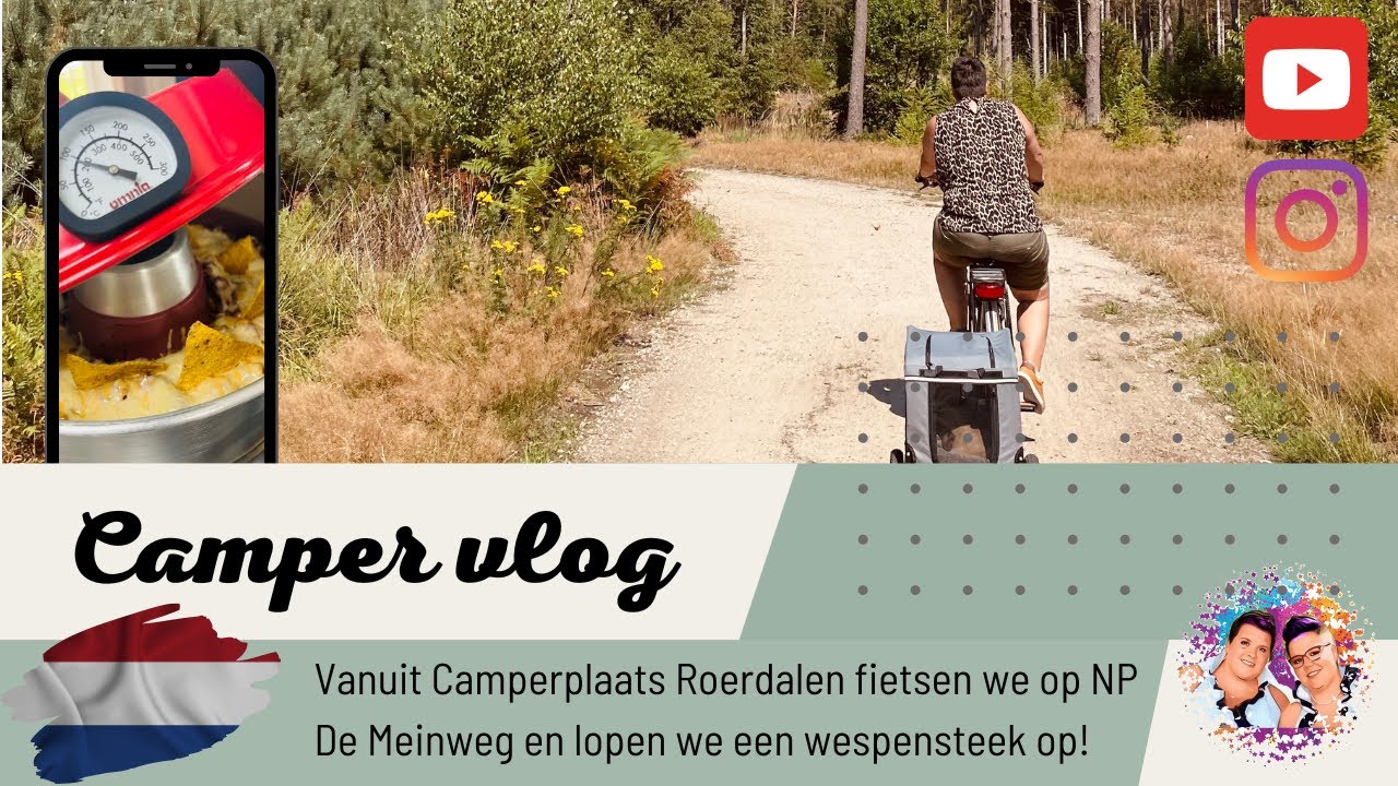 #VLOG62 - Met de camper op pad in Limburg gestoken door ‘n WESP & fietsen op de MEINWEG
