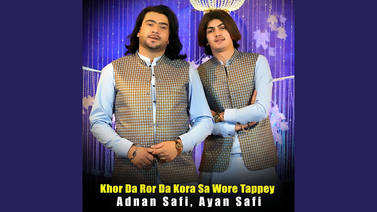 Khor Da Ror Da Kora Sa Wore Tappey