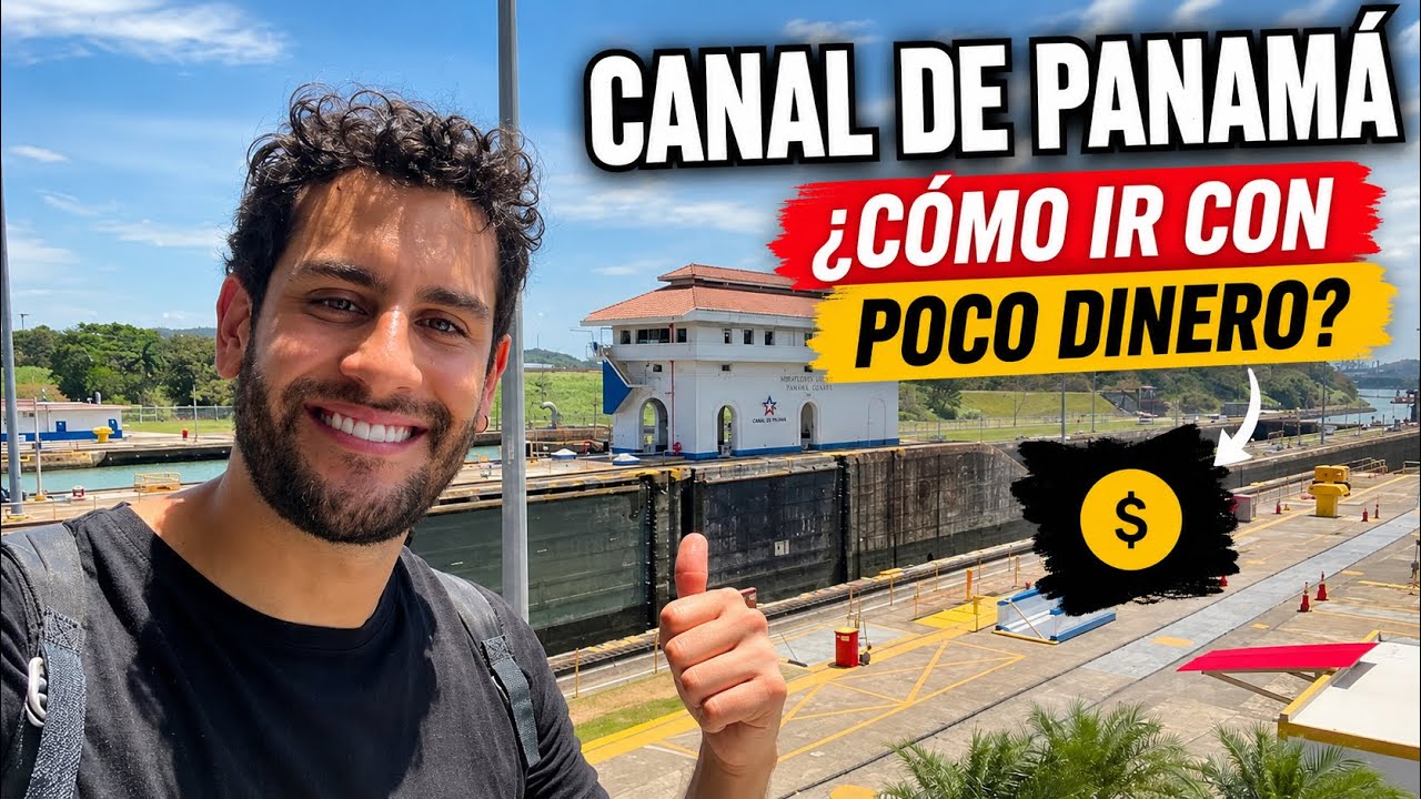 CONOCE el CANAL DE PANAMÁ con POCO DINERO