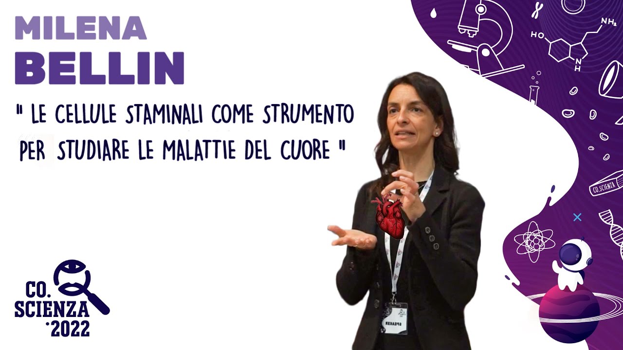 Le cellule staminali come strumento per studiare le malattie del cuore | Elena Bellin