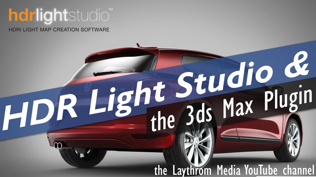 The HDR Light Studio Plugin for 3ds Max - HDRI Lighting Mini Tutorial