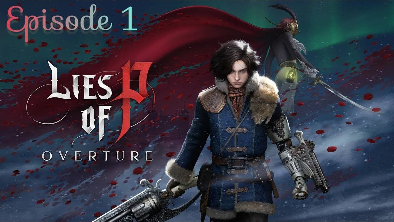 Hall of Adventure / Lies Of P Ouverture DLC - Episode 1