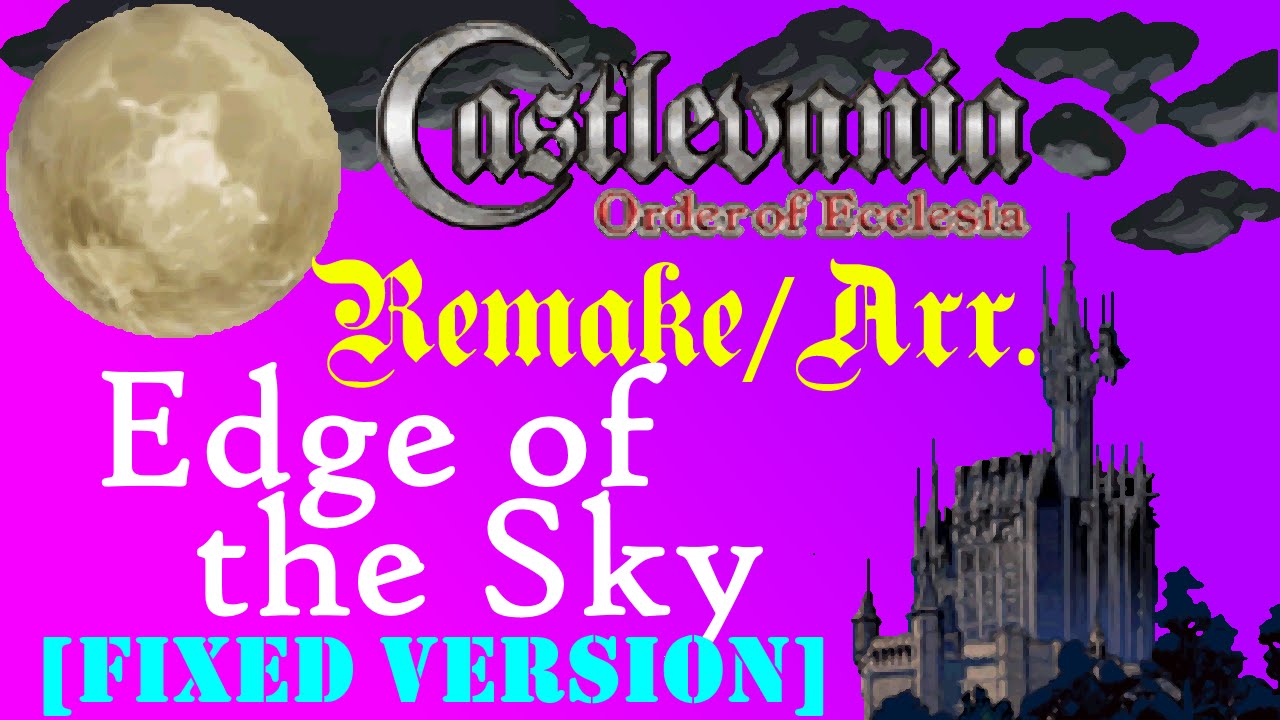 Edge of the Sky - C OoE [Remake/Arranged] [Fixed]