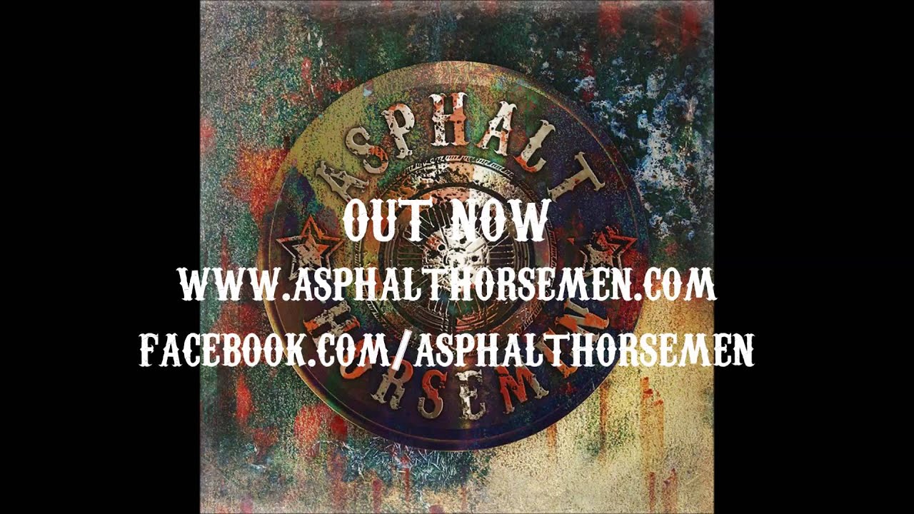 Asphalt Horsemen - Somebody Came