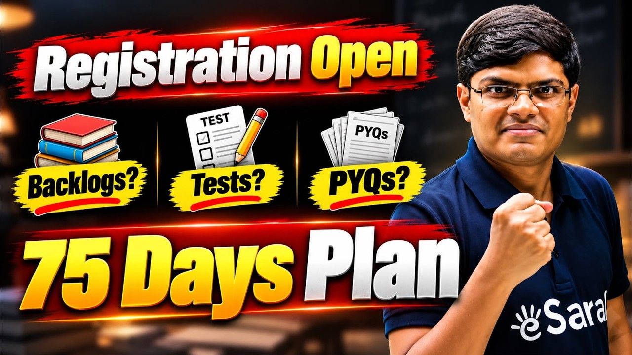 JEE 2027 : 75 Days Left - Backlogs? Syllabus? Tests? PYQs? Complete Plan by Saransh Sir | eSaral