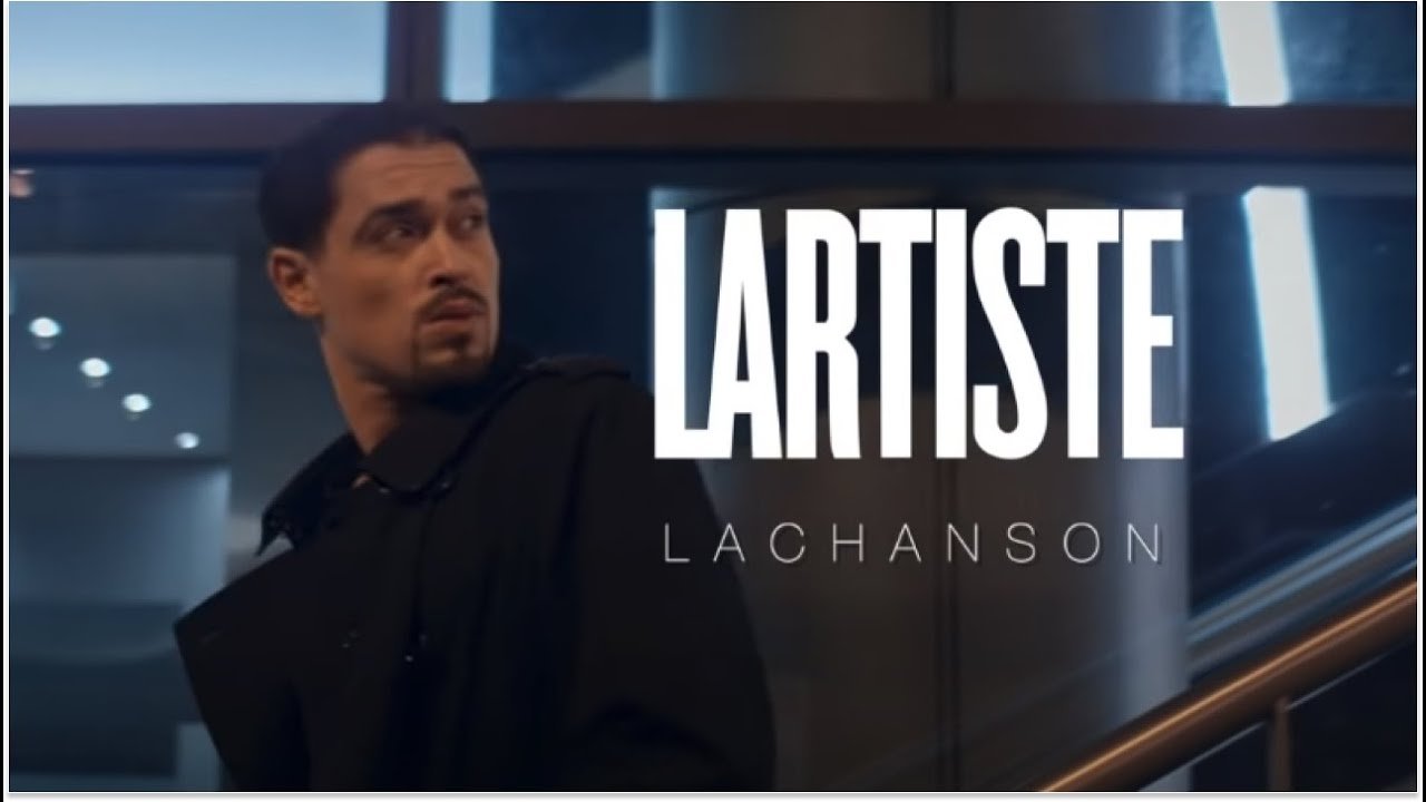 Lartiste - La Chanson (Clip officiel)