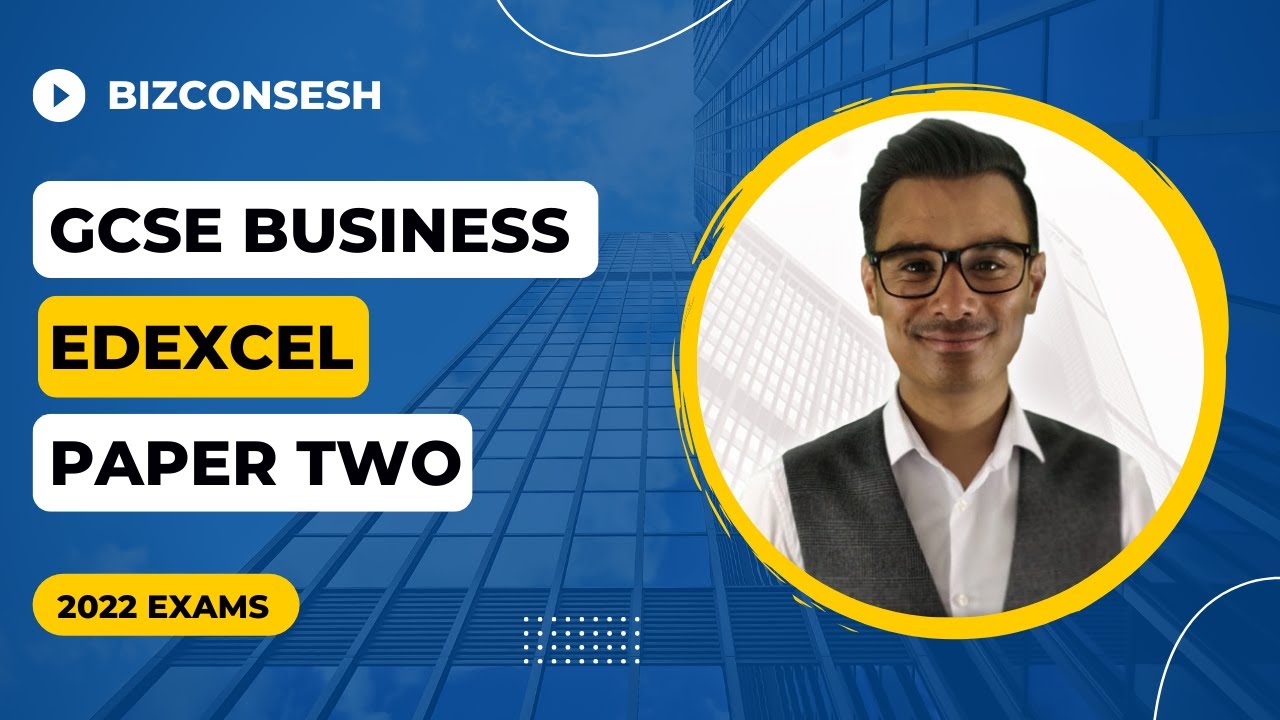 8 *BIG* topics for Edexcel GCSE Business Paper Two