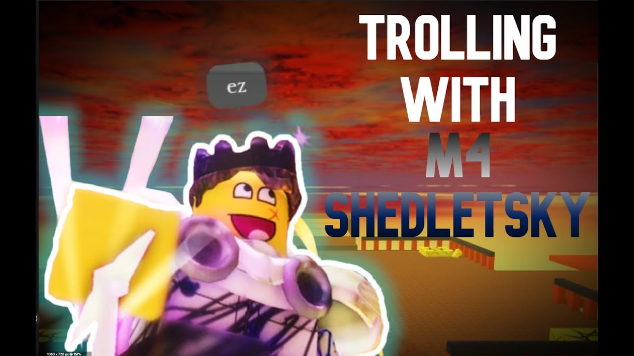 Trolling With M4 Shedletsky \\ Forsaken