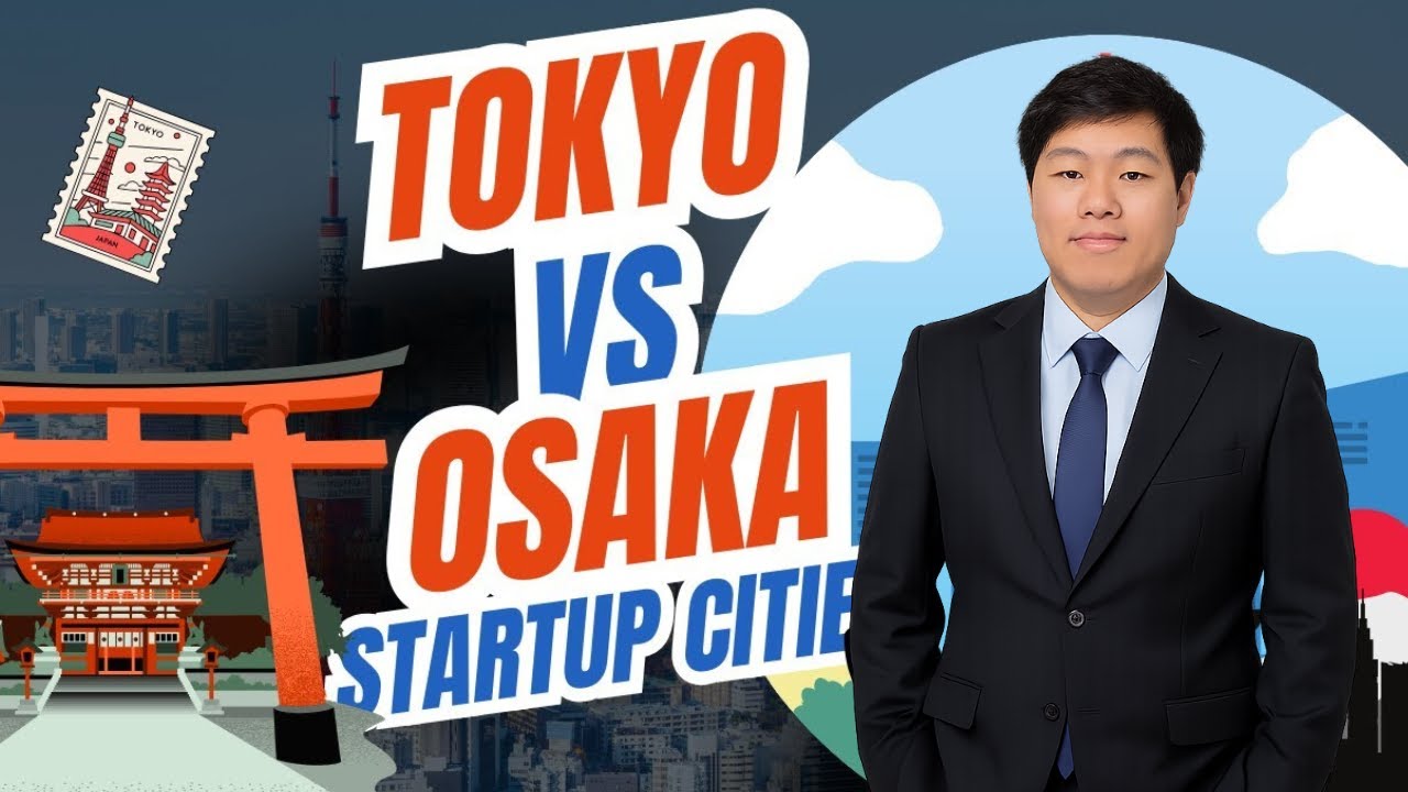 Tokyo vs Osaka: Which Is the Best Startup City?