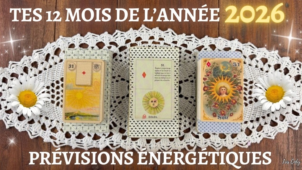 🌞🌈2026 MOIS PAR MOIS 🌻GUIDANCE 3 CHOIX 🔮TES 12 MOIS DE L'ANN&Eacute;E 💞Tous domaines