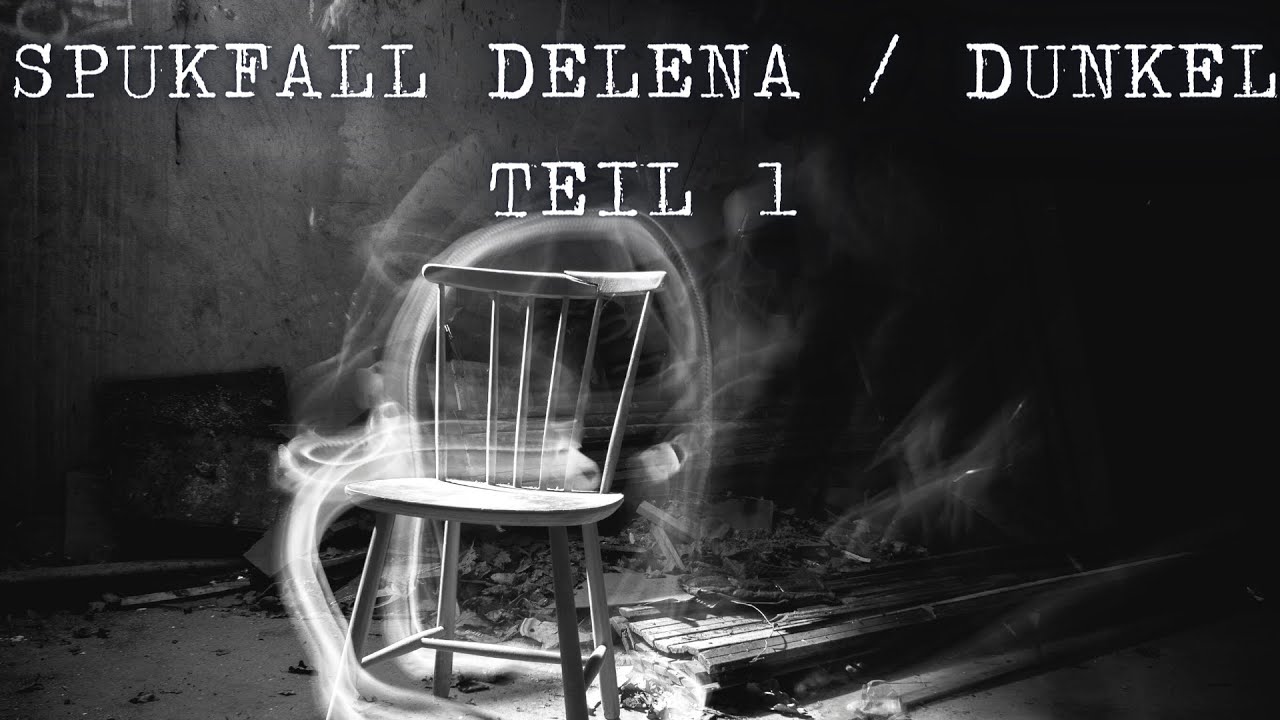 SPUKFALL DELENA / DUNKEL Teil 1 #612 | (Uncut) Full HD