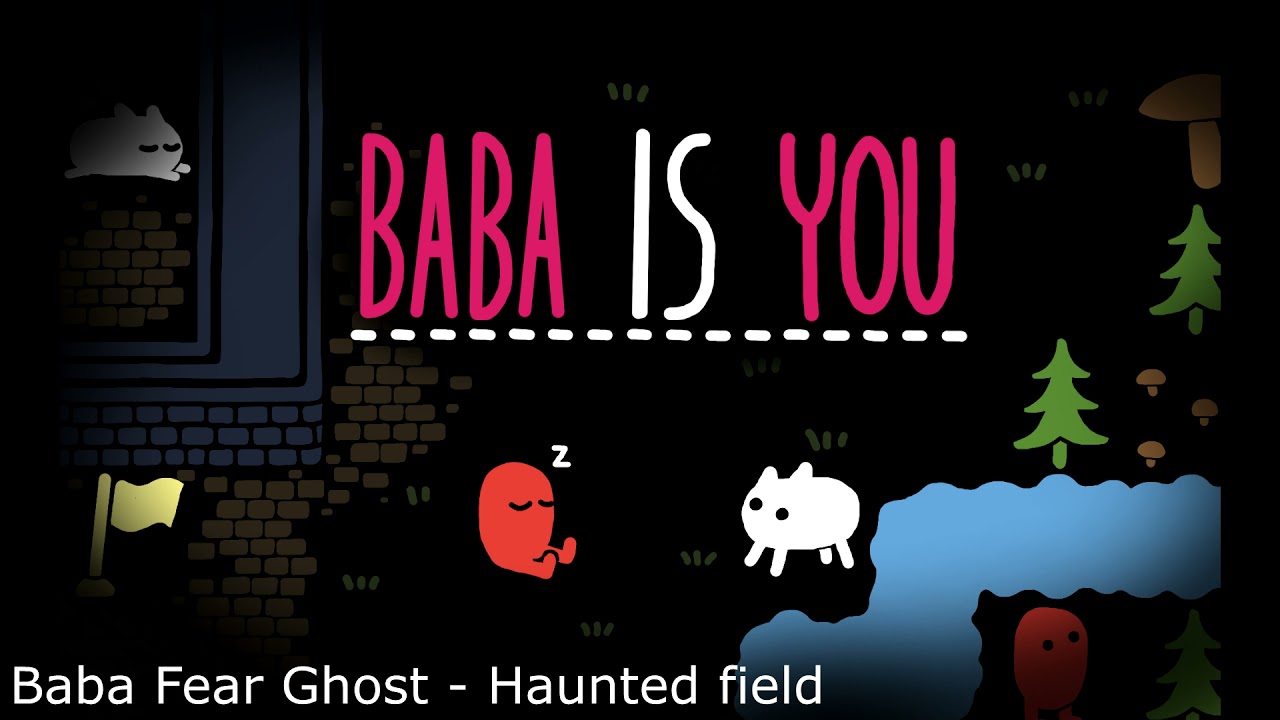 Baba Is You OST - Baba Fear Ghost - Haunted field
