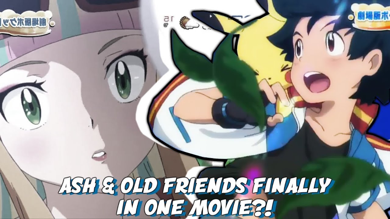 ☆NEW POKEMON MOVIE! .....WITH OLD FRIENDS OF ASH?! // Pokemon Movie 21Trailer  Reveal/Discussion☆
