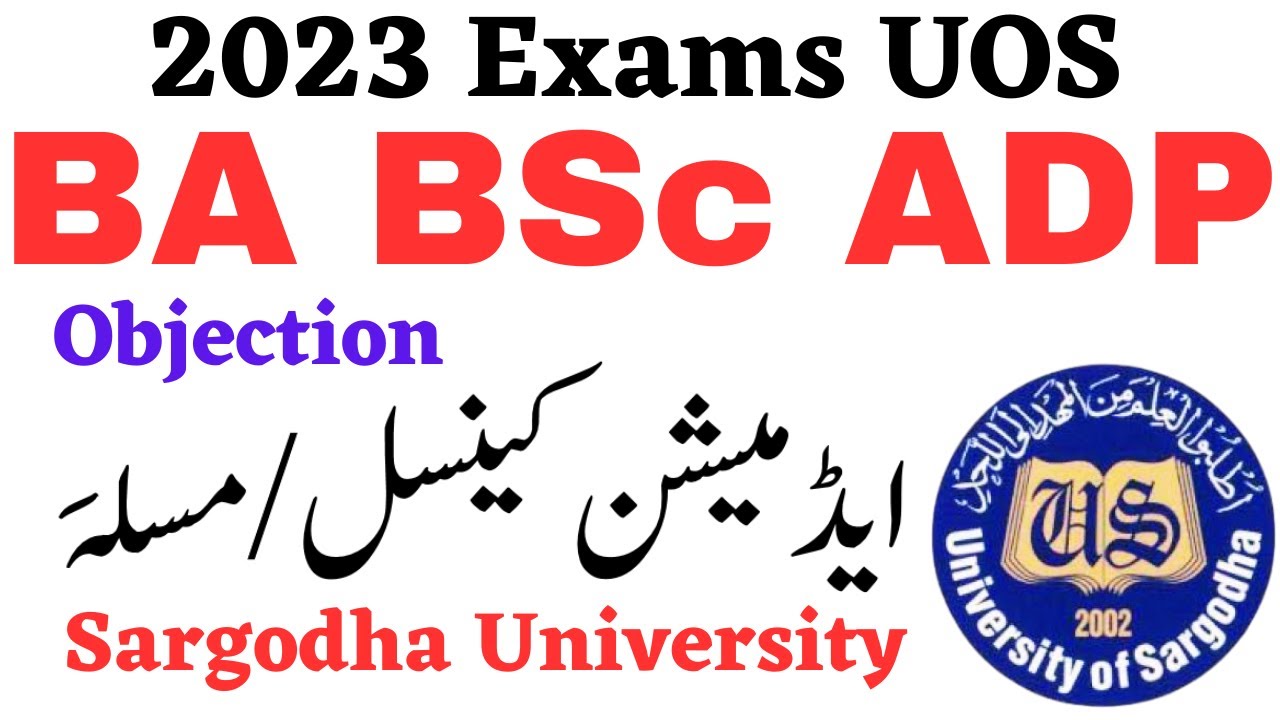 BA BSc ADP Annual 2023 Students Alert Admission Objection Sargodha University | UOS BA BSc ADA ADS