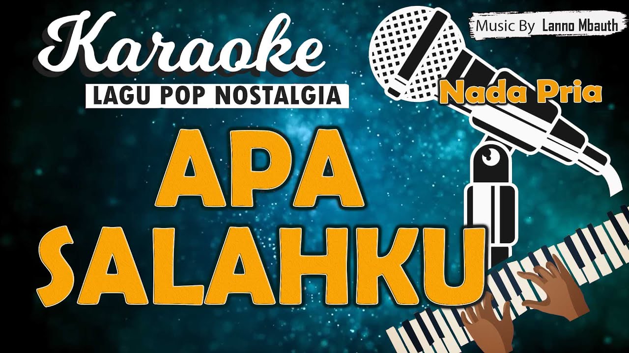 Karaoke APA SALAHKU - Dian Piesesha/ Nada PRIA/ Music By Lanno Mbauth