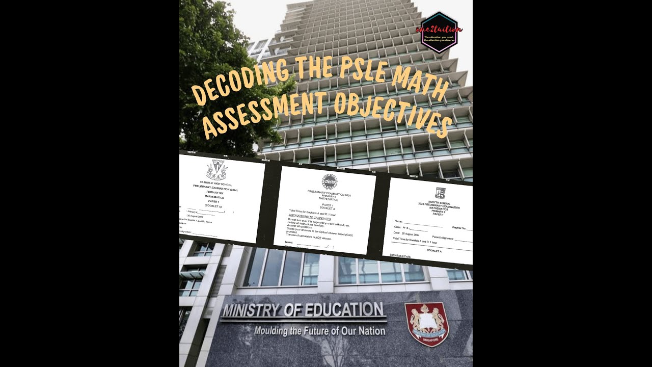 PSLE Math Strategy Decoding AO1, AO2, AO3 Objectives, Weightage & Top Score Secrets!
