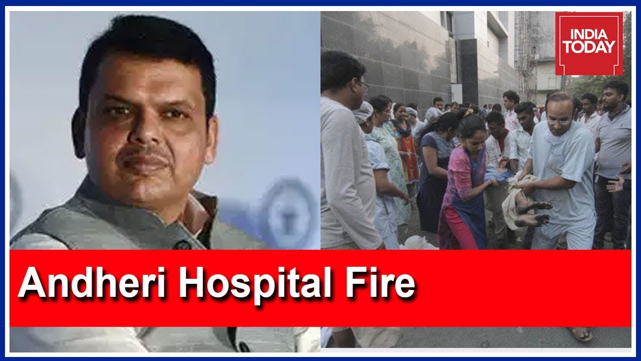 Devendra Fadnavis Order Probe Into Andheri Hospital Fire After Protests
