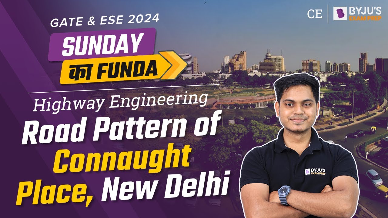 Road Pattern of Connaught Place, New Delhi | Highway Engineering | GATE & ESE 2024 Civil (CE) Exam