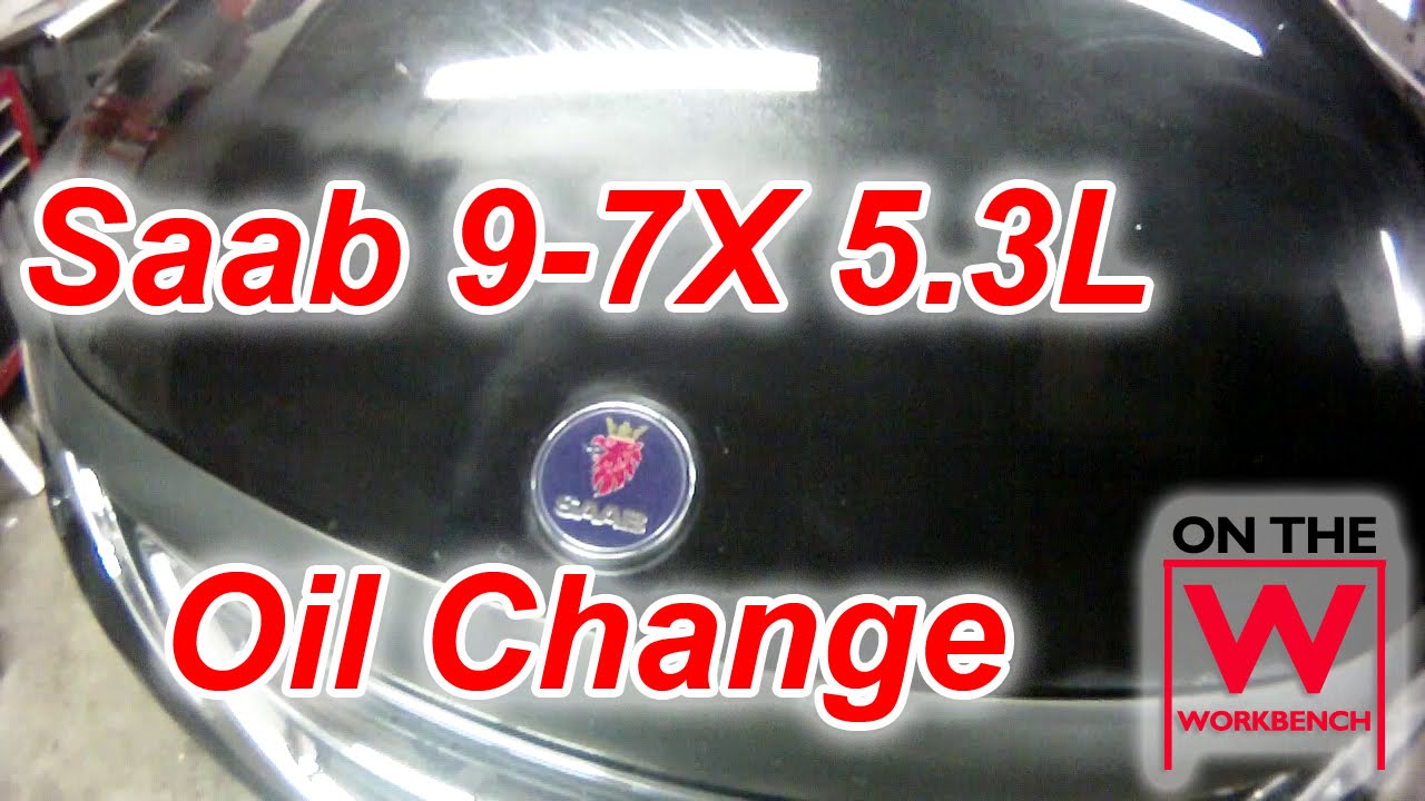 Saab 9-7X Oil Change