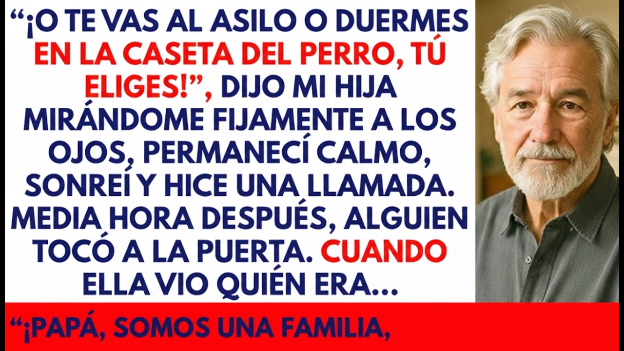 O te vas al asilo o duermes con el perro! dijo mi hija  Media hora después, la hice arrepentirse