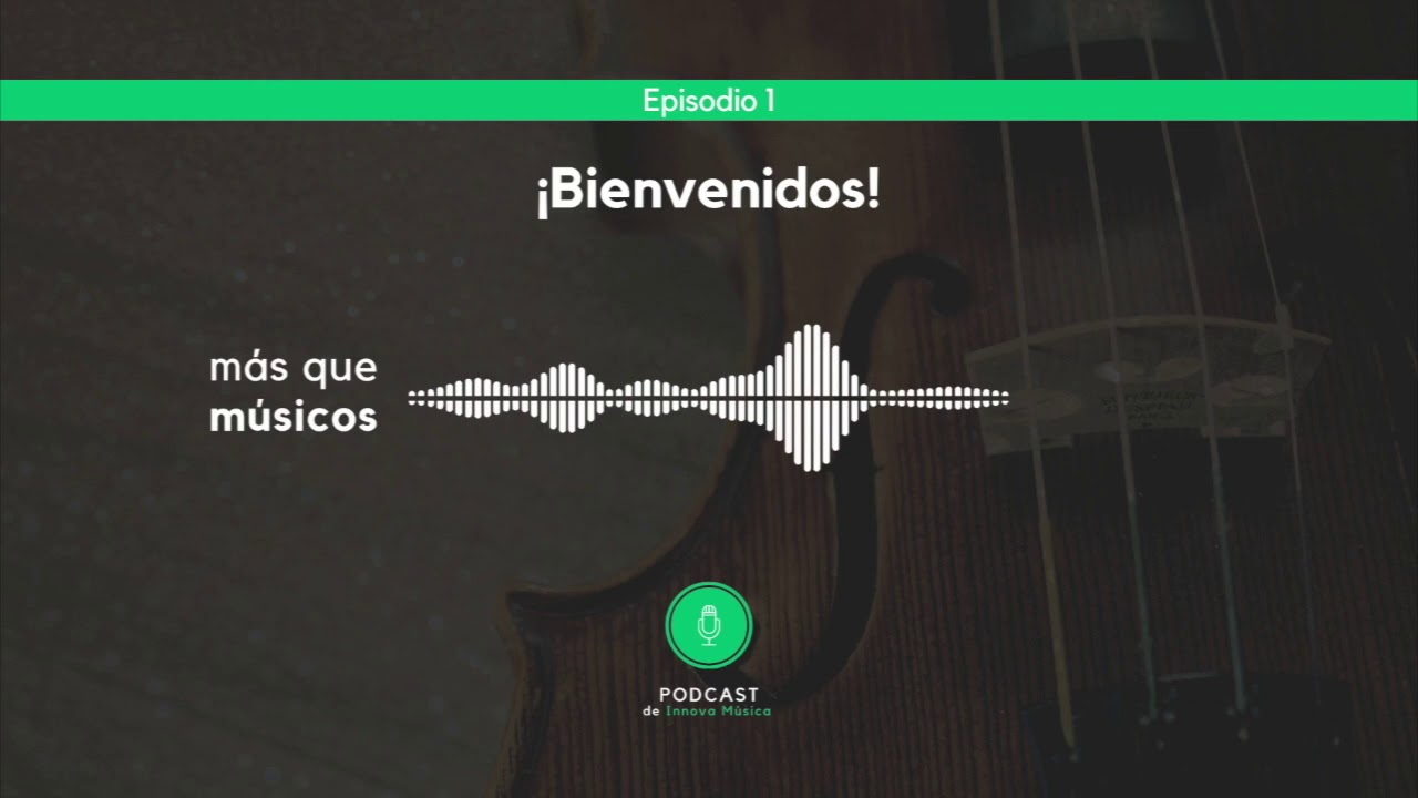 ¡Bienvenidos! - Más que músicos #1