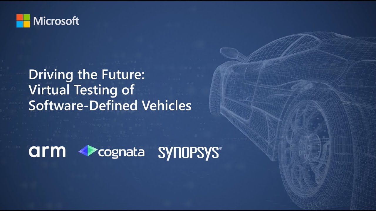 Cognata architecture with Microsoft, Synopsys, and ARM - cloud simulation and ECU virtualization