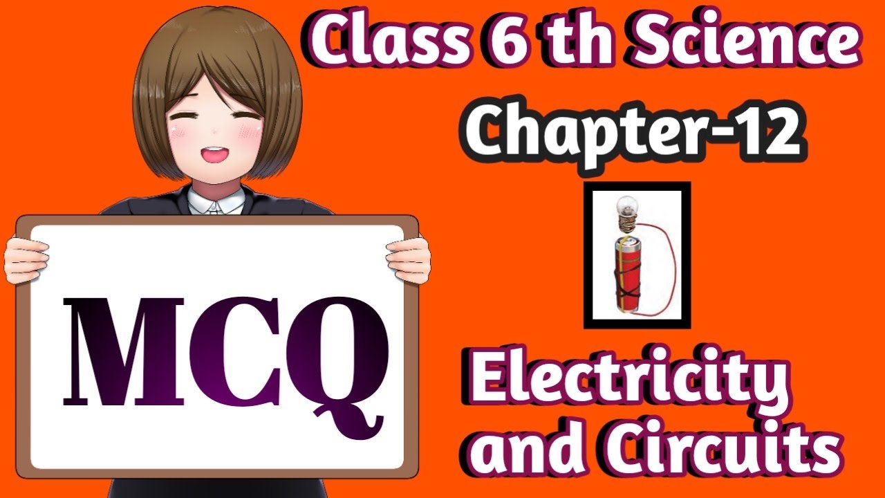 Class 6 Science MCQs ll Chapter-12 Electricity and Circuts ll Ncert
