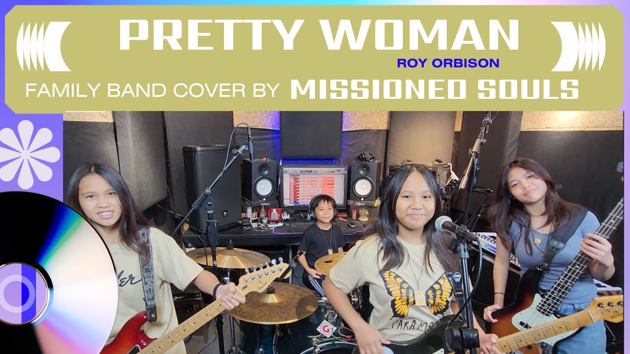 Pretty Woman by Roy Orbison | Missioned Souls (family band studio cover)