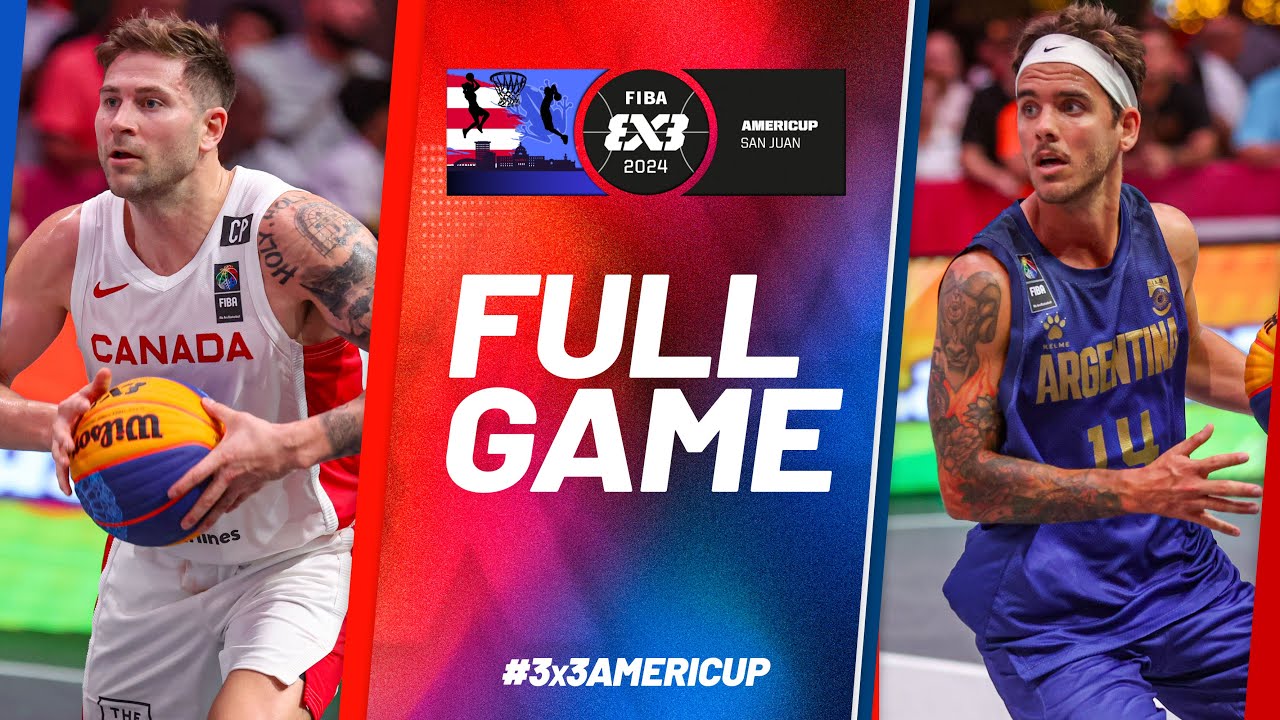 Canada 🇨🇦 vs Argentina 🇦🇷 | Men | Full Pool Game | FIBA 3x3 AmeriCup 2024