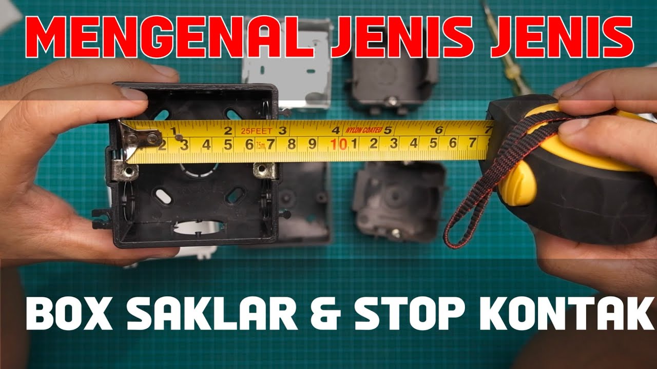 Mengenal jenis jenis box saklar dan stop kontak