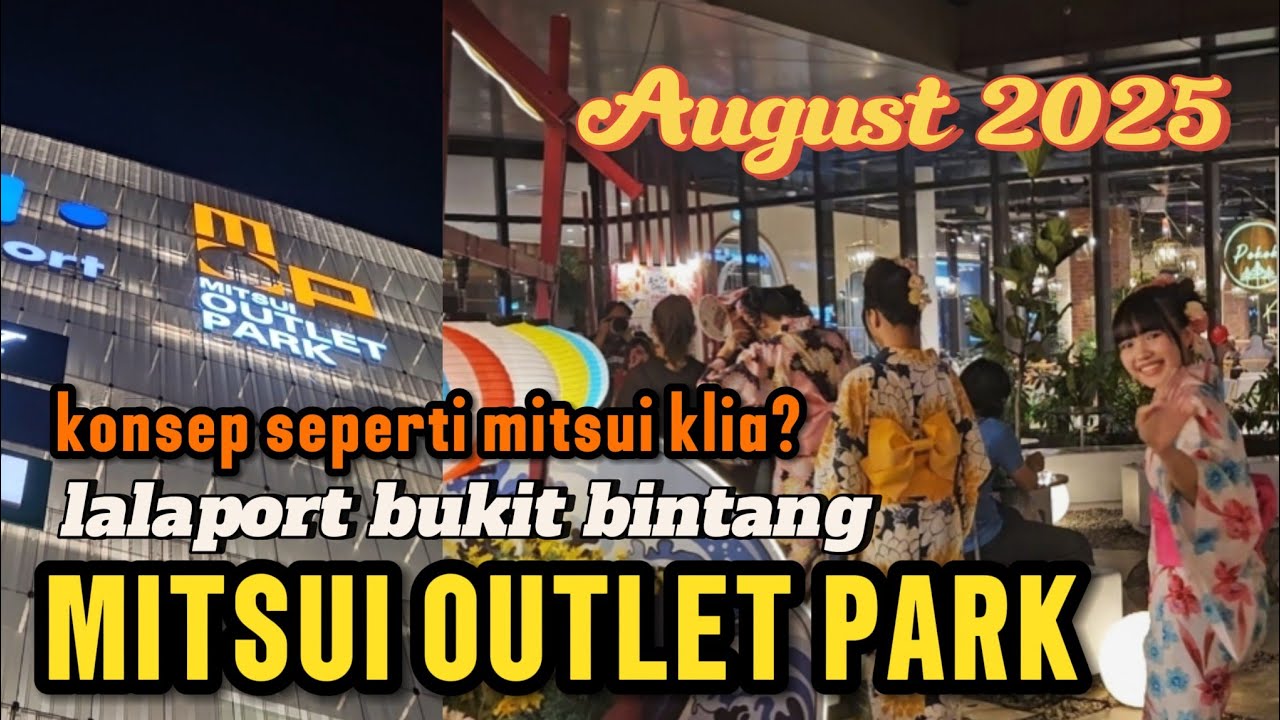 MITSUI OUTLET PARK BUKIT BINTANG LALAPORT ( BESIDE TIMES SQUARE ) 